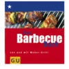 Weber Barbecue Buch Von Und Mit Weber