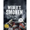 Weber´s Smoken - Einfach Und Unkompliziert Mit Grill Und Räuchergrill
