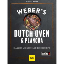 Weber ́s Dutch Oven & Plancha Grillbuch - Klassiker Und überraschende Gerichte 3400291